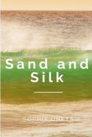 Sand and Silk