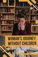 Woman's Journey Without Children