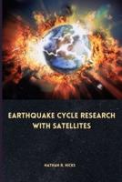 Earthquake Cycle Research With Satellites