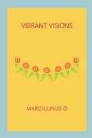Vibrant Visions