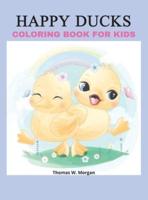 Happy Ducks Coloring Book for Kids