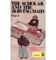The Scholar and the Serving Maid