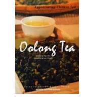Oolong Tea - Appreciating Chinese Tea Series