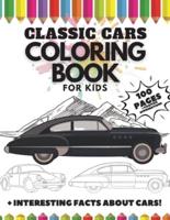 Classic Cars Coloring Book for Kids, 100 Pages