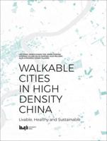 Walkable Cities in High Density China