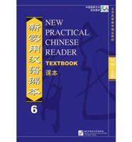 New Practical Chinese Reader. 6 Textbook