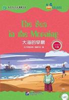 The Sea in the Morning (For Teenagers) - Friends Chinese Graded Readers (Level 6)