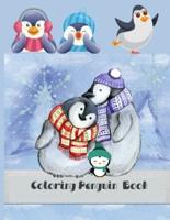 Coloring Penguin  Book: Wonderful Penguin Coloring Book For Penguin Lover, kids, Teens (Animal Coloring Book)