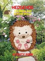 Hedgehog Coloring and Scissor Skills Activity Book