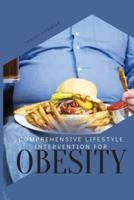 Comprehensive Lifestyle Intervention for Obesity