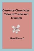 Currency Chronicles