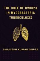 The Role of Rv0023 in Mycobacteria Tuberculosis