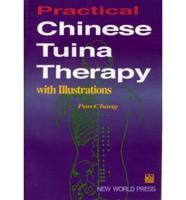 Practical Chinese Tuina Therapy With Illustrations