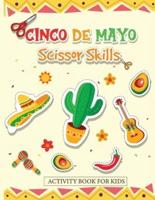 Cinco De Mayo Scissor Skills Activity Book for Kids