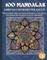 100 Mandalas Libro Da Colorare Per Adulti