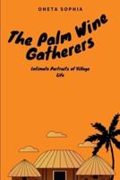 The Palm Wine Gatherers