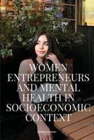Women Entrepreneurs and Mental Health