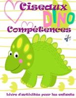 Cahier d'activités pour enfants sur l'utilisation des ciseaux par les dinosaures: Un cahier préscolaire de découpage, coloriage et collage pour les enfants de 3 à 5 ans.