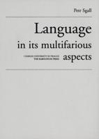 Language in Its Multifarious Aspects
