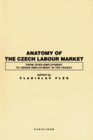 Anatomy of the Czech Labour Market