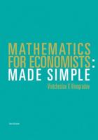 Mathematics for Economists Made Simple