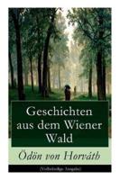 Geschichten aus dem Wiener Wald: Ein satirisches Schauspiel