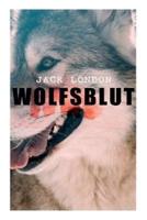 Wolfsblut: Abenteuerroman