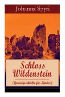 Schloss Wildenstein (Gruselgeschichte für Kinder): Der Kampf der jugendlichen Helden mit dem bösen Geist