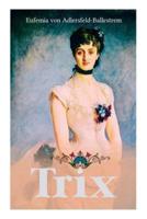 TRIX: Historischer Liebesroman