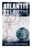 ATLANTIS (Historischer Abenteuerroman): Dystopie Klassiker