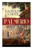 Palmerio: Historischer Roman - Eine Geschichte aus Griechenland