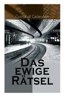 Das ewige Rätsel