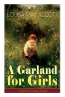 A Garland for Girls (Children's Classics Series)