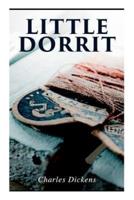 Little Dorrit: Illustrated Edition