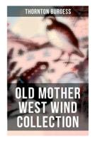 Old Mother West Wind Collection