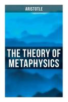 Aristotle: The Theory of Metaphysics