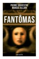 Fantômas: 5 Book Collection