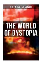 The World of Dystopia