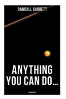 Anything You Can Do... (Unabridged)
