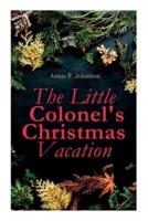 The Little Colonel's Christmas Vacation