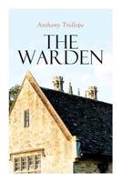 The Warden: Barsetshire Novel