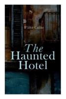 The Haunted Hotel: Murder Mystery
