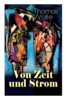 Von Zeit und Strom: Vom Hunger Des Menschen in Seiner Jugend