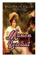 Manon Lescaut: Die Abenteuer der Manon Lescaut und des Chevalier des Grieux