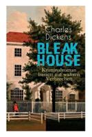 Bleak House (Kriminalroman basiert auf wahren Verbrechen)