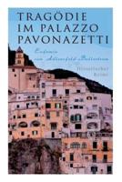 Tragödie im Palazzo Pavonazetti (Historischer Krimi): Gespensterjagd in den Straßen Roms