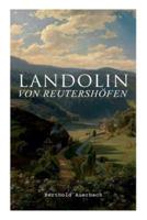 Landolin von Reutershöfen: Historischer Roman