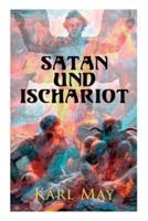 Satan und Ischariot: Alle 3 Bände