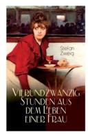 Vierundzwanzig Stunden aus dem Leben einer Frau: Stefan Zweig erzählt die noch einmal aufflackernde Leidenschaft einer fast erkalteten Dame