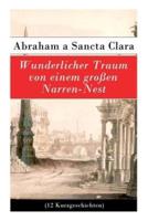 Wunderlicher Traum von einem großen Narren-Nest (12 Kurzgeschichten)